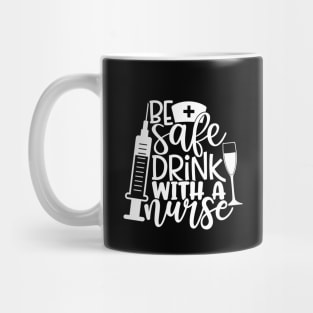 Drink with a nurse - funny nurse joke/pun (white) Mug